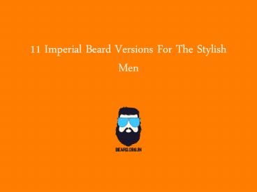 Imperial Beard For The Stylish Men
