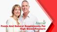 Foods And Natural Supplements For High Blood Pressure PowerPoint PPT Presentation