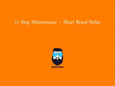 Maintenance Guide Of Short Beard Styles
