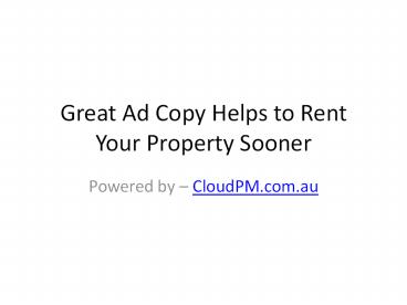 Great ad copy Helps to rent your property sooner