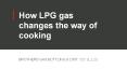 How LPG gas changes the way of cooking PowerPoint PPT Presentation