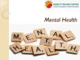 Mental Health-share slide|Jagruti Rehab Center PowerPoint PPT Presentation