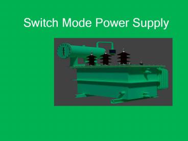 Switch mode Power Supply