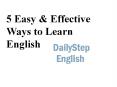 5 Easy & Effective Ways to Learn English PowerPoint PPT Presentation