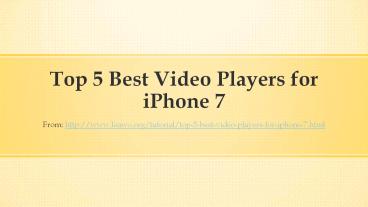 Top 5 Best Video Players for iPhone 7