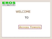 The access towers offered