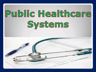 Public Healthcare Systems