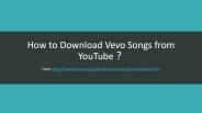 How to Download Vevo Songs from YouTube