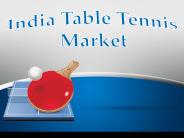 India Table Tennis Market