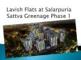 Lavish Flats at Salarpuria Sattva Greenage at Hosur Road PowerPoint PPT Presentation