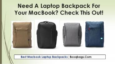Need A Laptop Backpack For Your MacBook? Check This Out!