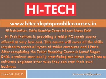 Hi Tech Institute  Tablet Repairing Course in Laxmi Nagar, Delhi