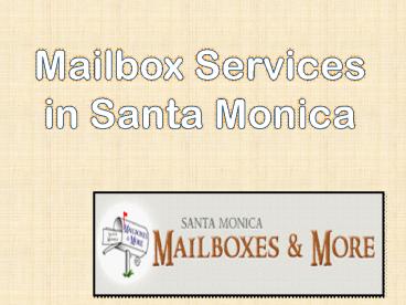 Mailbox Services in Santa Monica