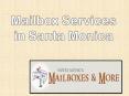 Mailbox Services in Santa Monica PowerPoint PPT Presentation