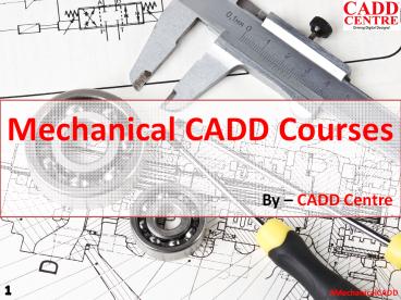 Mechanical CADD Courses
