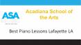 Best Piano Lessons Lafayette LA PowerPoint PPT Presentation