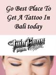 Go Best Place To Get A Tattoo In Bali today PowerPoint PPT Presentation
