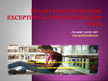 ppa 403 master Become Exceptional/ppa403masterdotcom