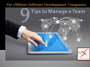 9 Tips to manage a Team of Offshore Software Development