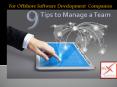 9 Tips to manage a Team of Offshore Software Development PowerPoint PPT Presentation
