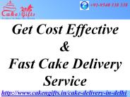 Fast Online Cake Delivery Service in Delhi