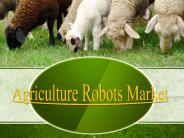 Agriculture Robots Market