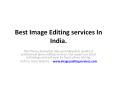 Best Image Editing services In India. PowerPoint PPT Presentation