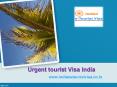 Quick Urgent tourist Visa India & fast track Visa online at www.indianetouristvisa.co.in PowerPoint PPT Presentation