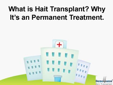 What is Hair Transplant?
