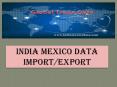Find importer ,exporter,buyers & suppliers details along with data PowerPoint PPT Presentation