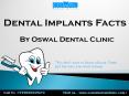 Dental Implant facts by Oswal Dental clinic Pune PowerPoint PPT Presentation