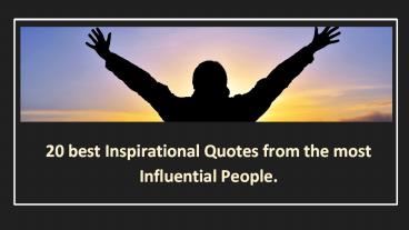 20 best Inspirational Quotes from the most Influential People