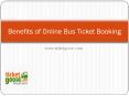 Benefits of Online Bus Ticket Booking PowerPoint PPT Presentation