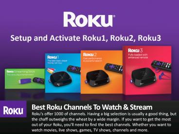 How to add and install channles on Roku?