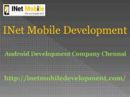 Android development company Chennai