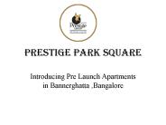 Prestige Park Sqaure Bangalore