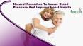 Natural Remedies To Lower Blood Pressure And Improve Heart Health PowerPoint PPT Presentation