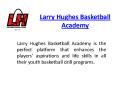 Larry Hughes Skills Drills Background Programs PowerPoint PPT Presentation
