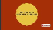 Get the best bicholia services
