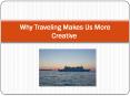 Why Traveling Makes Us More Creative - Mario Prisciandaro PowerPoint PPT Presentation