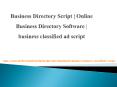 Business Directory Script | Online Business Directory Software | business classified ad script PowerPoint PPT Presentation