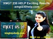 XMGT 230 HELP Exciting Results -xmgt230help.com
