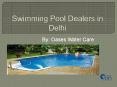 Swimming Pool Dealers in Delhi PowerPoint PPT Presentation
