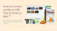 How to Convert and Burn VOB Files to DVD on Mac (1) PowerPoint PPT Presentation
