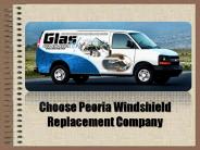 Choose Peoria Windshield Replacement Comapny