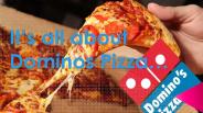 Its all about Dominos