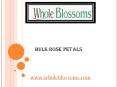 Bulk Rose Petals - wholeblossoms.com PowerPoint PPT Presentation