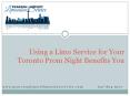 Using a Limo Service for Your Toronto Prom Night Benefits You.pptx PowerPoint PPT Presentation
