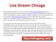 live streaming chicago-chicagomp (1) PowerPoint PPT Presentation