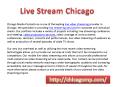 live streaming chicago-chicagomp PowerPoint PPT Presentation